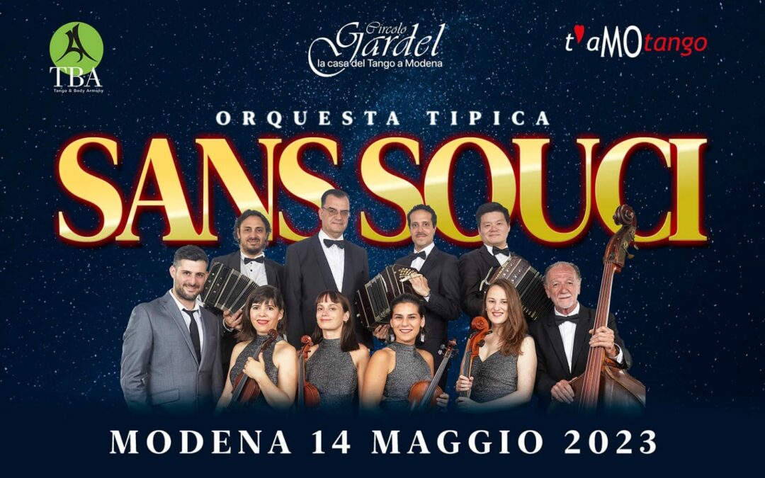 Orchestra Tipica Sans Souci e milonga!