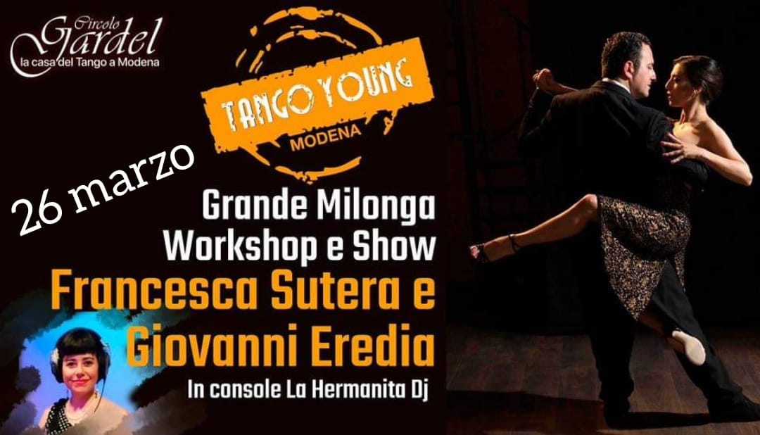 TY-Modena – Francesca Sutera e Giovanni Eredia – Milonga Stage Esibizione- La Hermanita Tdj